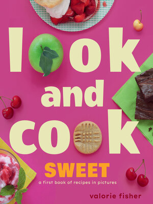 cover image of Look and Cook Sweet